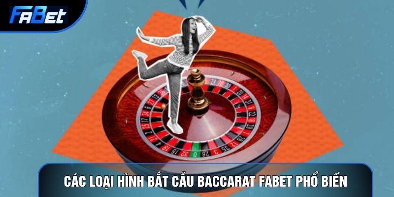 Bắt Cầu Baccarat Fabet Và 5 Bí Quyết Soi Cầu Đỉnh Cao Từ Các Cao Thủ - QIXON