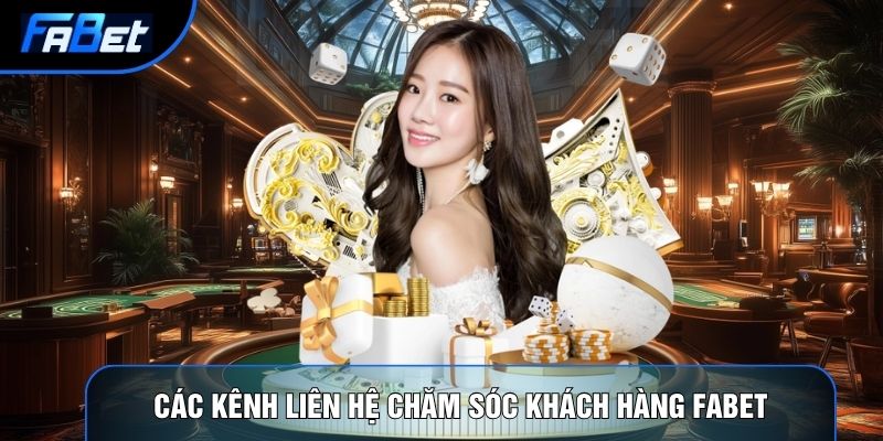 Chăm Sóc Khách Hàng Fabet | Hệ Thống Hỗ Trợ Người Chơi 2026 - QIXON