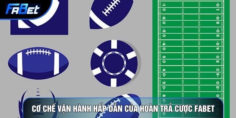 Hoàn Trả Cược Fabet Và 3 Chính Sách Hoàn Tiền Không Giới Hạn - QIXON