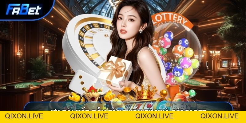 Fabet | Cổng Game Đổi Thưởng Trực Tuyến Uy Tín Hàng Đầu Châu Á - QIXON